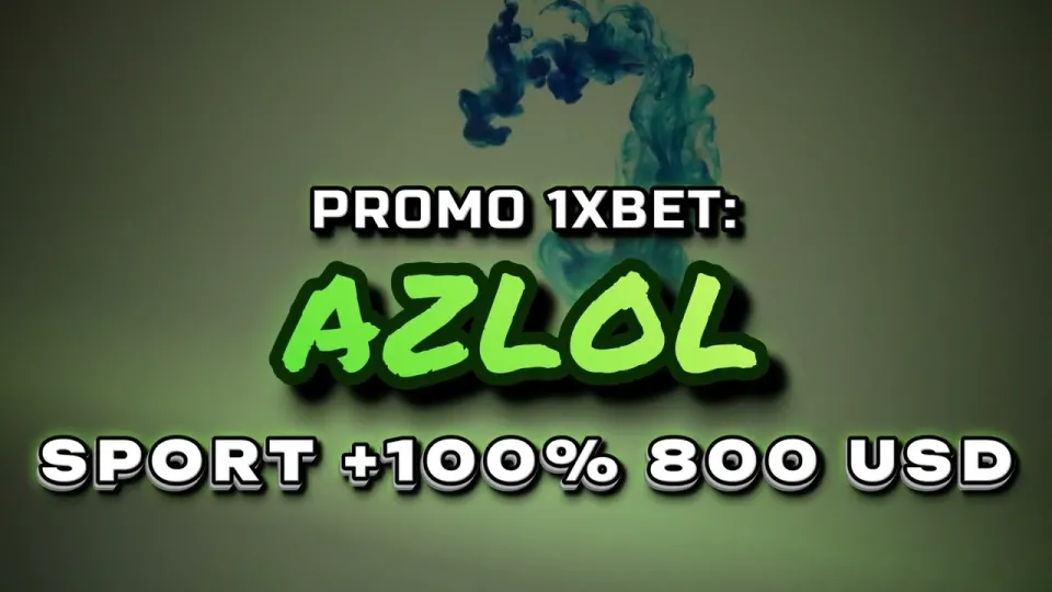 How to Use the 1xBet Promo Code AZLOL to Claim a 100% First Deposit Bonus